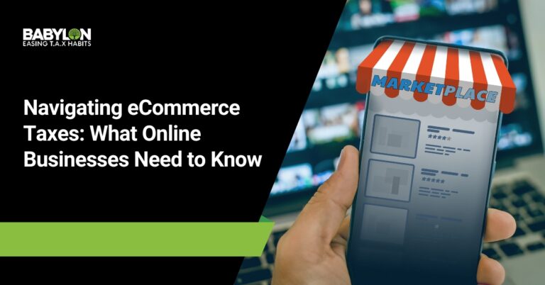 Navigating eCommerce Taxes_ What Online Businesses Need to Know