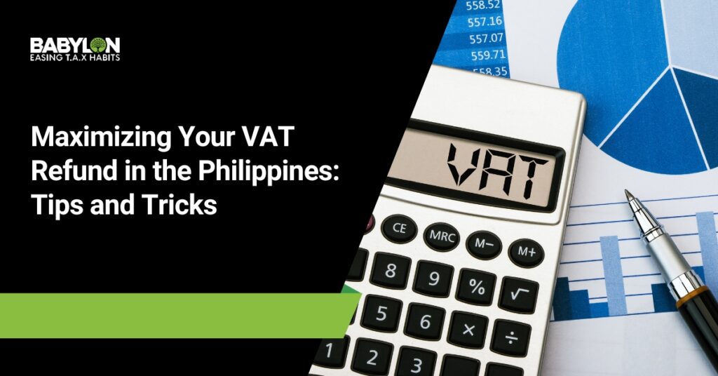 Maximizing Your VAT Refund in the Philippines_ Tips and Tricks