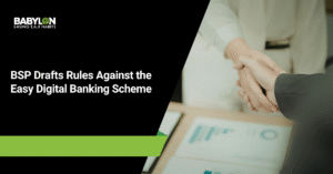 BSP Drafts Rules Against the Easy Digital Banking Scheme
